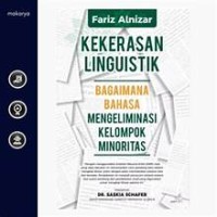 Image of Kekerasan Linguistik : Bagaimana bahasa mengeliminasi kelompok minoritas