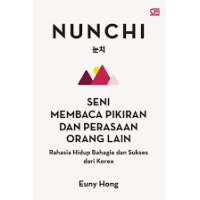 Image of Nunchi: seni membaca pikiran dan perasaan orang lain - rahasia bahagia & sukses dari Korea