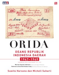 Image of ORIDA: Oerang Republik Indonesia Daerah 1947-1949