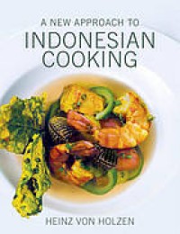 Image of A new approach to Indonesian cooking