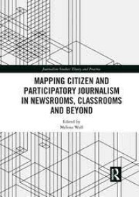 Image of Mapping citizen and participatory journalism in newsrooms, classrooms and beyond