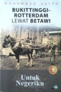 Image of Mohammad Hatta Bukittinggi - Rotterdam Lewat Betawi