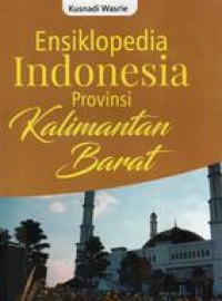 Image of Ensiklopedia Indonesia Provinsi Kalimantan Barat