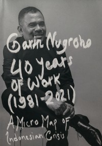 Image of Garin Nugroho 40 Years of Work (1981-2021) : a micro map of Indonesian crisis