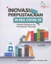 Image of Inovasi perpustakaan di era covid-19: konteks pelayanan dan pemanfaatan teknologi