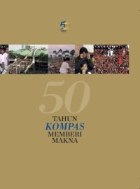 Image of 50 tahun Kompas memberi makna