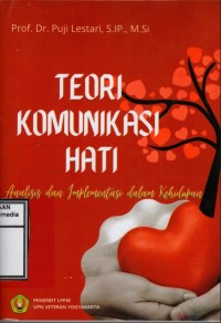 Image of Teori Komunikasi Hati: Analisis dan Implementasi dalam Kehidupan