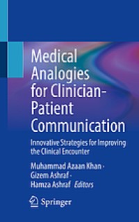 Image of Medical analogies for clinician-patient communication: innovative strategies for improving the clinical encounter