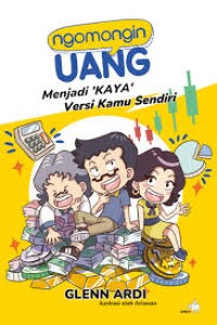 Image of Ngomongin Uang : Menjadi 'kaya' versi kamu sendiri