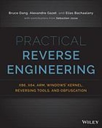 Image of Practical reverse engineering : x86, x64, ARM, Windows Kernel, reversing tools, and obfuscation
