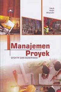 Image of Manajemen Proyek: Efektif dan Sederhana