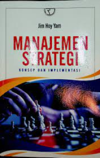 Image of Manajemen Strategi: Konsep dan Implementasi