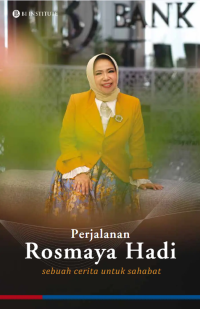 Image of Perjalanan Rosmaya Hadi: Sebuah cerita untuk sahabat