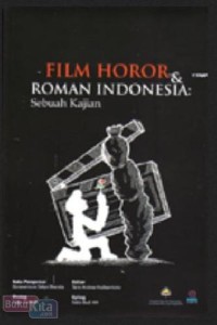 Image of Film horor dan roman indonesia : sebuah kajian