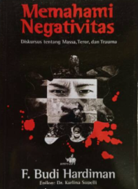 Image of Memahami Negativitas Diskursus tentang Massa, Teror, dan Trauma