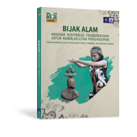 Image of Bijak Alam : Menakar Kontribusi Pemberdayaan untuk Keberlanjutan Penghidupan