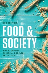 Image of Food & society : principles and paradoxes. Second Edition