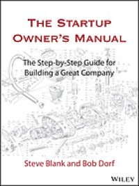 Image of The startup owner's manual : the step-by-step guide for building a great company