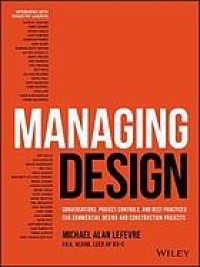 Image of Managing design : conversations, project controls and best practices for commercial design and construction projects