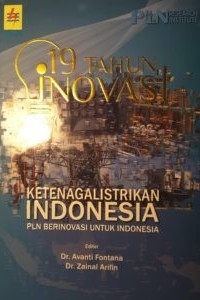 Image of 19 Tahun Inovasi Ketenagalistrikan Indonesia : PLN Berinovasi Untuk Indonesia