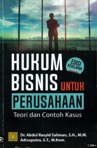 Image of Hukum bisnis untuk perusahaan : teori dan contoh kasus