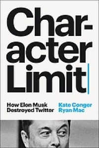 Image of Character limit : how Elon Musk destroyed Twitter