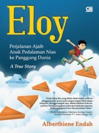 Image of Eloy : Perjalanan Ajaib Anak Pedalaman Nias Ke Panggung Dunia
