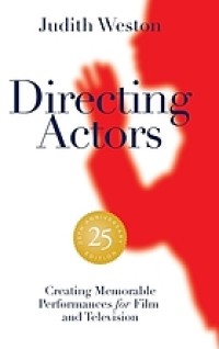 Image of Directing actors : creating memorable performances for film and television. 25th anniversary edition