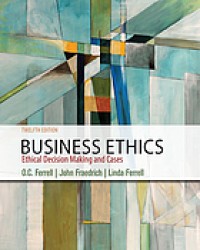 Image of Business ethics : ethical decision making and cases. Twelfth Edition