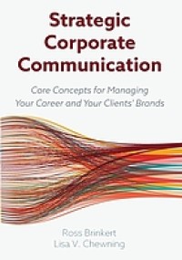 Image of Strategic corporate communication : core concepts for managing your career and your clients' brands