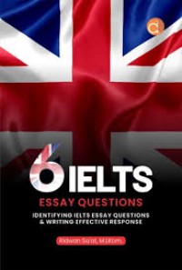 Image of 6 IELTS Essay Questions: identifying IELTS essay questions and writing effective response