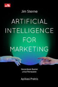 Image of Artificial Intelligence For Marketing: Kecerdasan Buatan Untuk Pemasaran