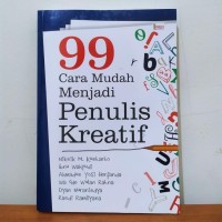 Image of 99 Cara Mudah Menjadi Penulis Kreatif