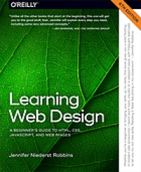 Image of Learning web design a beginner's guide to HTML, CSS, Javascript, and web images. Sixth Edition