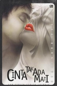 Image of Cinta tak ada matinya : dan cerita-cerita lainnya