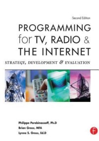 Image of Programming for tv, radio, and the internet Strategy, Development and evaluation. Second Edition