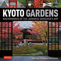 Image of Kyoto gardens: masterworks of the Japanese gardener's art