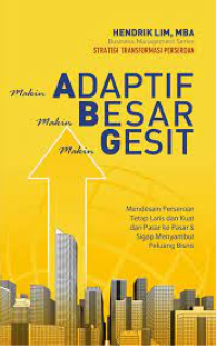 Image of Makin adaptif, makin besar, makin gesit