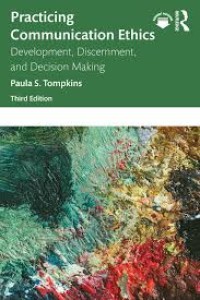 Image of Practicing communication ethics : development, discernment, and decision making. Third Edition