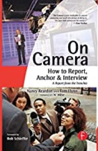 Image of On Camera: How to Report Anchor & Interview