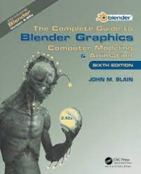 Image of The complete guide to Blender graphics : computer modeling and animation. Sixth Edition