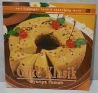 Image of Seri Hidangan Favorit Sepanjangan Masa: Cake Klasik Nyonya Rumah