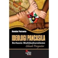Image of Ideologi Pancasila berbasis multikulturalisme : sebuah pengantar