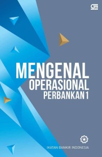 Image of Mengenal operasional perbankan 1