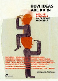 Image of How ideas are born : graphic designers on creative processes