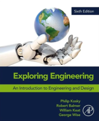 Image of Exploring engineering : an introduction to engineering and design. Sixth Edition