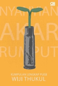 Image of Nyanyian Akar Rumput: Kumpulan Lengkap Puisi