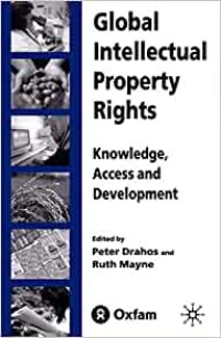Image of Global Intellectual Property Rights : Knowledge, Access and Development