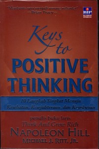 Image of Keys to positive thinking : 10 langkah singkat menuju kesehatan, kesejahteraan, dan kesuksesan