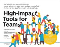 Image of High-Impact Tools for Teams : 5 Tools to Align Team Members, Build Trust, and Get Results Fast